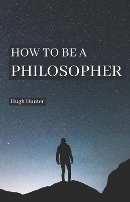 Cum să fii un filozof - How to be a Philosopher