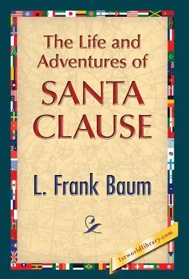 Viața și aventurile lui Moș Crăciun (The Life and Adventures of Santa Clause) - The Life and Adventures of Santa Clause