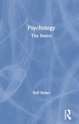Psihologie: Noțiuni de bază - Psychology: The Basics