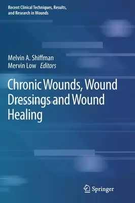Răni cronice, pansamente și vindecarea rănilor - Chronic Wounds, Wound Dressings and Wound Healing