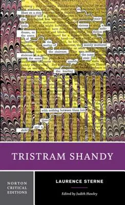 Tristram Shandy: O ediție critică Norton - Tristram Shandy: A Norton Critical Edition