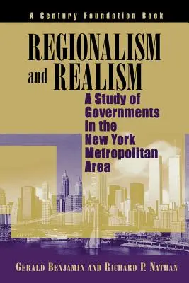 Regionalism și realism: Un studiu al guvernelor din zona metropolitană a New York-ului - Regionalism and Realism: A Study of Governments in the New York Metropolitan Area