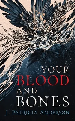Sângele și oasele tale - Your Blood and Bones