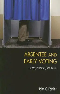 Votul prin corespondență și votul anticipat - Absentee and Early Voting