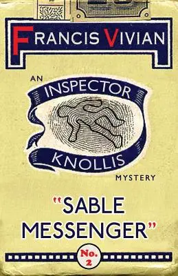 Sable Messenger: Un mister al inspectorului Knollis - Sable Messenger: An Inspector Knollis Mystery