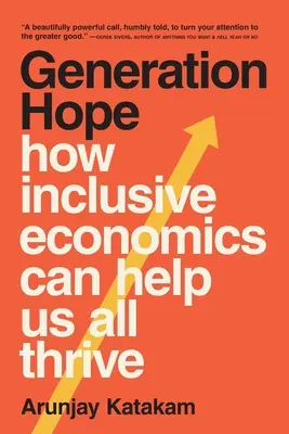 Generația Speranței: Cum ne poate ajuta economia incluzivă să prosperăm cu toții - Generation Hope: How Inclusive Economics Can Help Us All Thrive