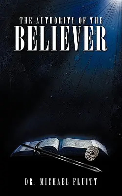 Autoritatea credinciosului (The Authority of the Believer) - The Authority of the Believer