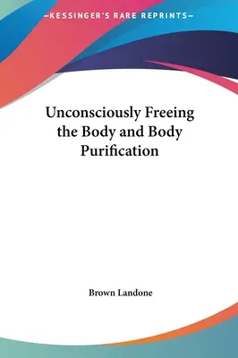Eliberarea Inconștientă a Corpului și Purificarea Corpului - Unconsciously Freeing the Body and Body Purification