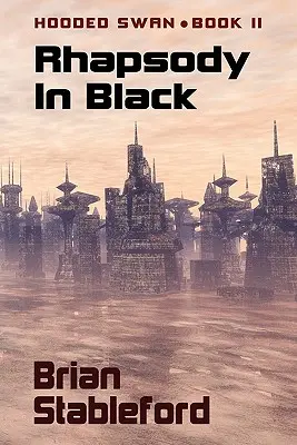 Rapsodia în negru: Hooded Swan, Cartea a doua - Rhapsody in Black: Hooded Swan, Book Two