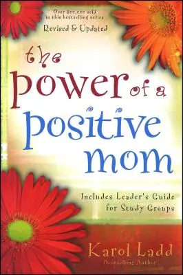 Puterea unei mame pozitive - The Power of a Positive Mom