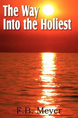 Calea spre cele mai sfinte - The Way Into the Holiest
