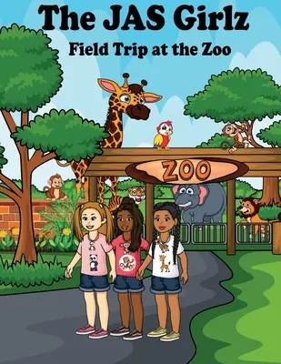 Excursia JAS Girlz la grădina zoologică - The JAS Girlz Field Trip at the Zoo