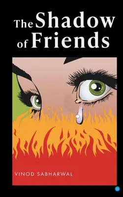 Umbra prietenilor - The Shadow of Friends