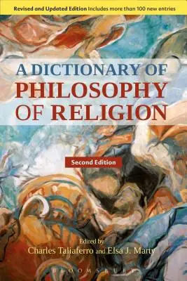 Un dicționar de filosofie a religiei, ediția a doua - A Dictionary of Philosophy of Religion, Second Edition