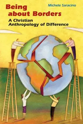 A fi despre frontiere: O antropologie creștină a diferenței - Being about Borders: A Christian Anthropology of Difference