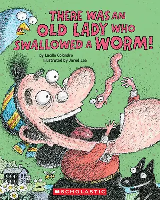 A fost o bătrână care a înghițit un vierme! - There Was an Old Lady Who Swallowed a Worm!