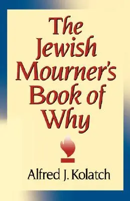 Cartea evreiască a doliului de ce - The Jewish Mourner's Book of Why