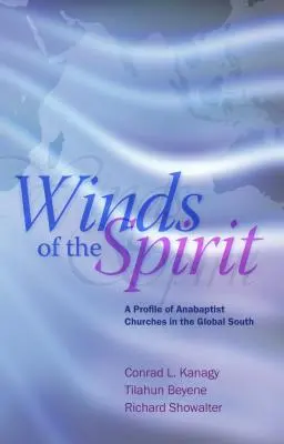 Winds of the Spirit: Un profil al bisericilor anabaptiste din sudul global - Winds of the Spirit: A Profile of Anabaptist Churches in the Global South