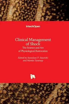 Managementul clinic al șocului: Știința și arta restaurării fiziologice - Clinical Management of Shock: The Science and Art of Physiological Restoration