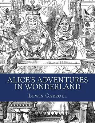 Aventurile lui Alice în Țara Minunilor - Alices Adventures in Wonderland