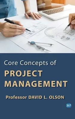Concepte de bază ale managementului proiectelor - Core Concepts of Project Management