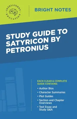 Ghid de studiu la Satyricon de Petronius - Study Guide to Satyricon by Petronius