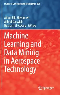 Învățarea automată și extragerea datelor în tehnologia aerospațială - Machine Learning and Data Mining in Aerospace Technology