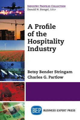 Un profil al industriei ospitalității - A Profile of the Hospitality Industry