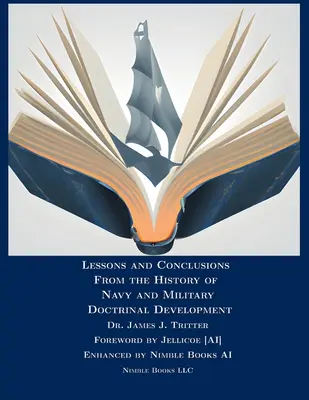 Lecții și concluzii din istoria Marinei și a dezvoltării doctrinale militare - Lessons and Conclusions From the History of Navy and Military Doctrinal Development