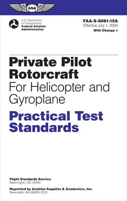 Private Pilot Rotorcraft Practical Test Standards for Helicopter and Gyroplane (2024): Faa-S-8081-15a [Administrația Federală a Aviației (FAA) - Private Pilot Rotorcraft Practical Test Standards for Helicopter and Gyroplane (2024): Faa-S-8081-15a (Federal Aviation Administration (FAA))