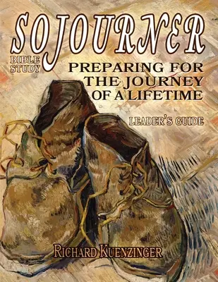 Sojourner: Pregătirea pentru călătoria unei vieți - Sojourner: Preparing for the Journey of a Lifetime