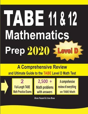 TABE 11 & 12 Mathematics Prep 2020: O revizuire cuprinzătoare și un ghid final pentru testul TABE Math Level D - TABE 11 & 12 Mathematics Prep 2020: A Comprehensive Review and Ultimate Guide to the TABE Math Level D Test