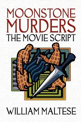 Crimele Moonstone: Scenariul filmului - Moonstone Murders: The Movie Script