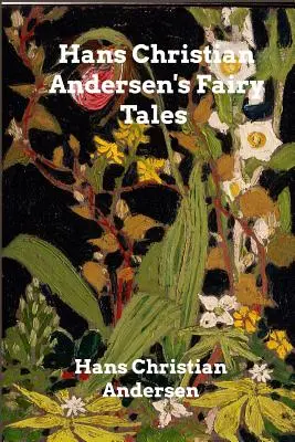 Basmele lui Hans Christian Andersen - Hans Christian Andersen's Fairy Tales