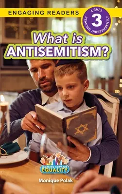 Ce este antisemitismul?: Lucrând pentru egalitate (Engaging Readers, Level 3) - What is Antisemitism?: Working Towards Equality (Engaging Readers, Level 3)
