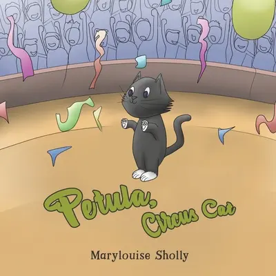 Petula, pisica de circ - Petula, Circus Cat