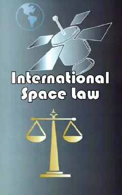 Legea spațială internațională - International Space Law