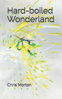 Țara minunilor hard-boiled - Hard-boiled Wonderland