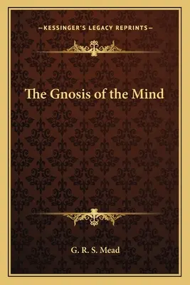 Gnoza minții - The Gnosis of the Mind