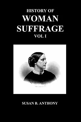 Istoria sufragiului feminin - History of Woman Suffrage