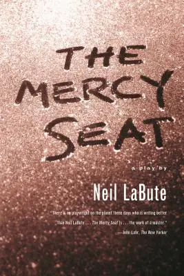 The Mercy Seat: O piesă de teatru - The Mercy Seat: A Play