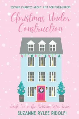 Crăciun în construcție: A Heartwarming, Feel Good, Second Chance Christmas Romance - Christmas Under Construction: A Heartwarming, Feel Good, Second Chance Christmas Romance