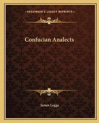 Analectele confucianiste - Confucian Analects