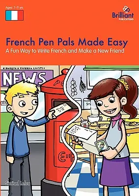 French Pen Pals Made Easy - Un mod distractiv de a scrie în franceză și de a-ți face un nou prieten - French Pen Pals Made Easy - A Fun Way to Write French and Make a New Friend