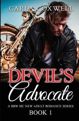 Avocatul diavolului: O serie BBW MC New Adult Romance - Cartea 1 - Devil's Advocate: A BBW MC New Adult Romance Series - Book 1