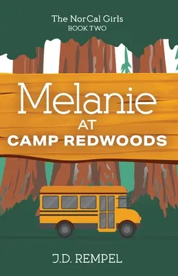 Melanie la tabăra Redwoods - Melanie at Camp Redwoods