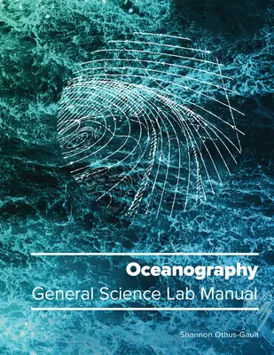 Oceanografie: Manual de laborator de științe generale - Oceanography: General Science Lab Manual