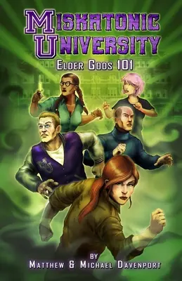Universitatea Miskatonic: Zeii bătrâni 101 - Miskatonic University: Elder Gods 101