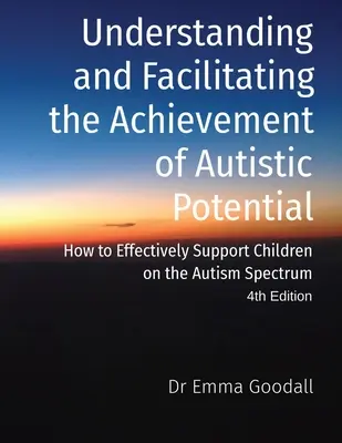 Înțelegerea și facilitarea atingerii potențialului autist - Understanding and Facilitating the Achievement of Autistic Potential
