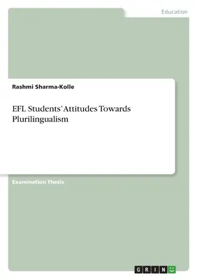 Atitudinile studenților EFL față de plurilingvism - EFL Students' Attitudes Towards Plurilingualism